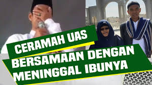 Dengar Kabar Ibunda Meninggal,Ustad Abdul Shomad Tausiah Sambil Menangis