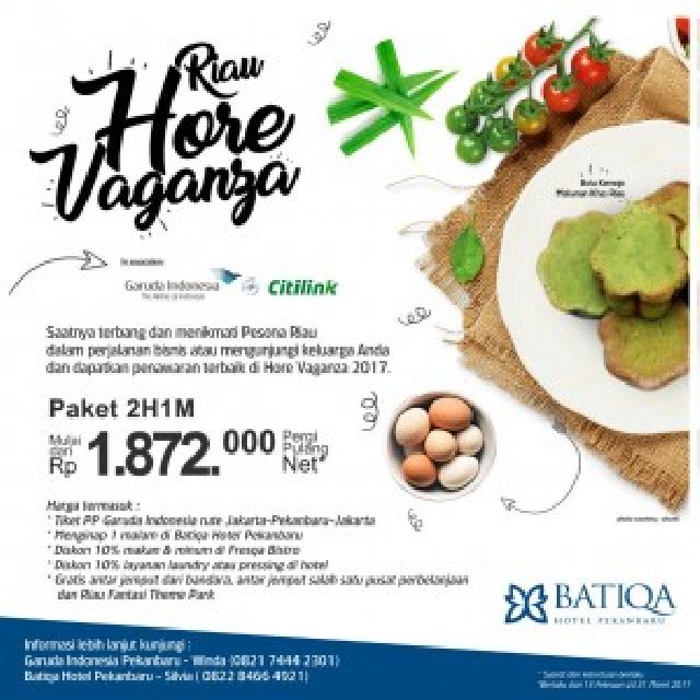 Batiqa Hotel Pekanbaru Hadirkan Paket Riau Hore Vaganza